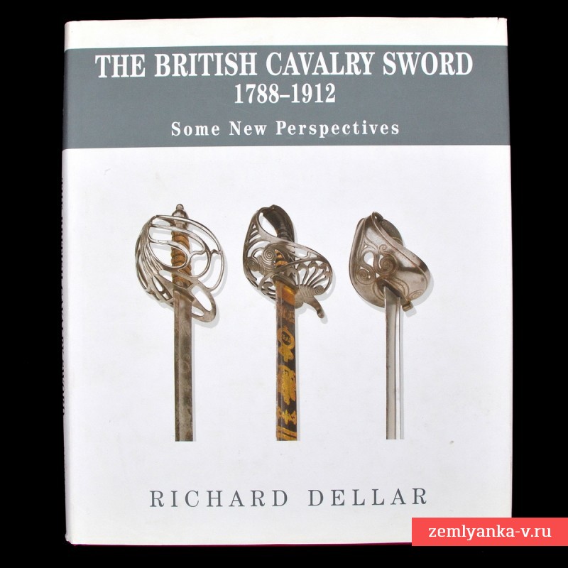 Книга «Британские кавалерийские сабли периода 1788-1912 гг»